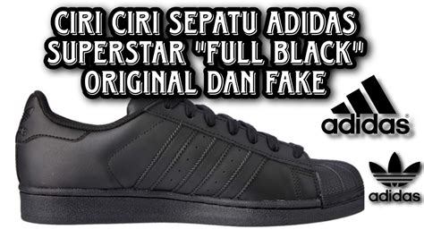 ciri ciri adidas superstar original|Adidas original atau asli.